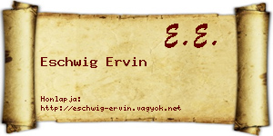 Eschwig Ervin névjegykártya